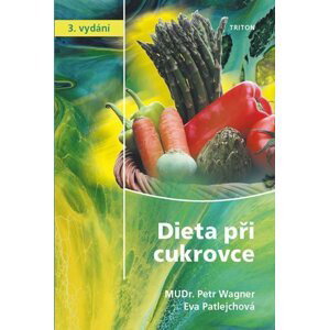 Dieta při cukrovce, 3.  vydání - Eva Patlejchová
