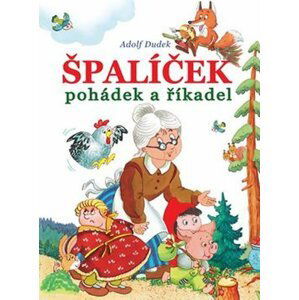 Špalíček pohádek a říkadel - Adolf Dudek