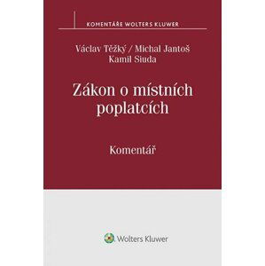 Zákon o místních poplatcích: Komentář - Václav Těžký