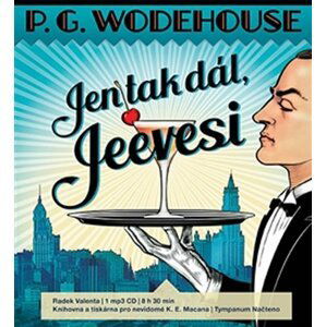 Jen tak dál, Jeevesi - CDmp3 (Čte Radek Valenta) - Pelham Grenville Wodehouse