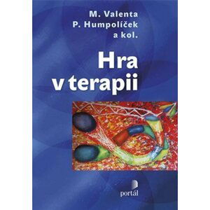 Hra v terapii - Milan Valenta