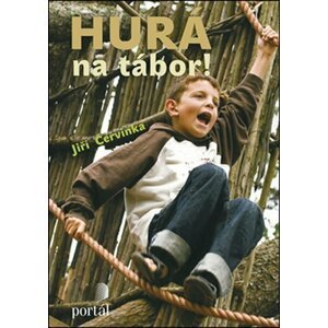 Hurá na tábor! - Jiří Červinka