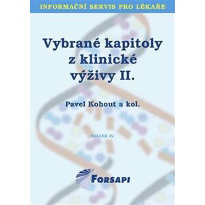 Vybrané kapitoly z klinické výživy II. - Pavel Kohout