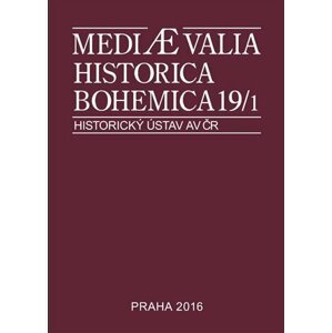 Mediaevalia Historica Bohemica 19/1