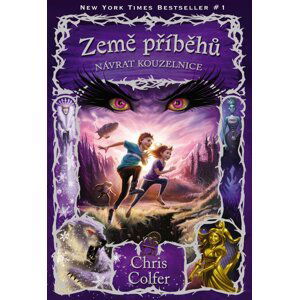 Země příběhů 2 - Návrat Kouzelnice, 1.  vydání - Chris Colfer