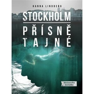 Stockholm - Přísně tajné - Hanna Lindberg