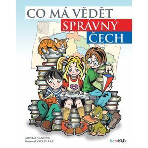 Co má vědět správný Čech - Michal Vaněček