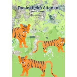 Dyslektická čítanka pro 6. - 7. ročník - Zdena Michalová