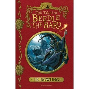 The Tales of Beedle the Bard, 1.  vydání - Joanne Kathleen Rowling