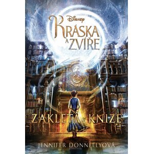 Kráska a zvíře - Zakletá v knize - Jennifer Donnelly