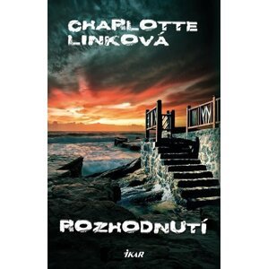 Rozhodnutí - Charlotte Link