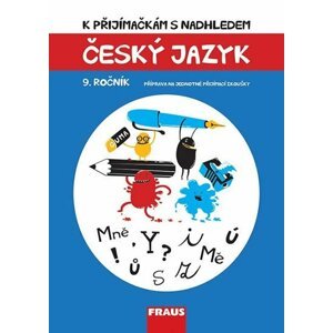 Český jazyk 9. ročník - K přijímačkám s nadhledem - Vladimíra Bezpalcová