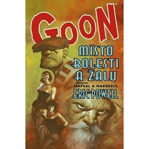 GOON 07: Místo bolesti a žalu - Eric Powell