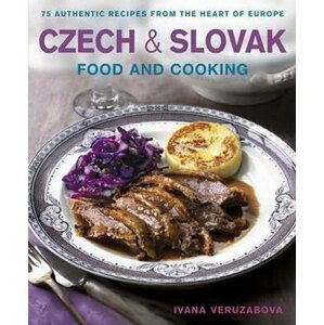 Czech And Slovak Food And Cooking - Ivana Veruzabova