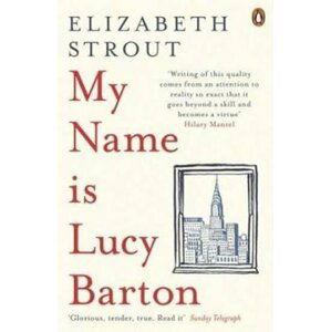 My Name Is Lucy Barton, 1.  vydání - Elizabeth Strout