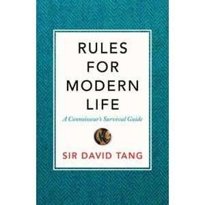 Rules For Modern Life - Sir David Tang