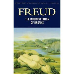 The Interpretation of Dreams - Sigmund Freud