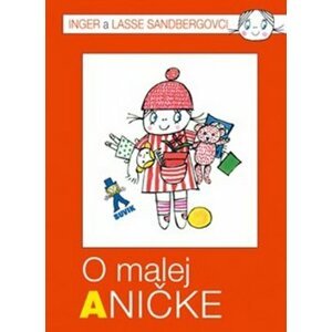 O malej Aničke - Lasse Sandberg; Inger Sandberg