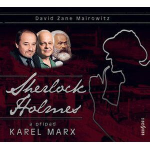 Sherlock Holmes a případ Karel Marx - CDmp3 - David Zane Mairowitz