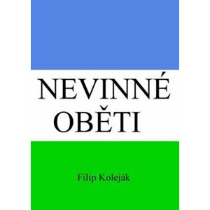 Nevinné oběti - Filip Koleják