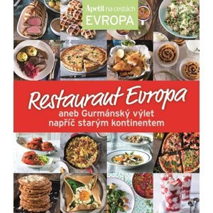 Restaurant Evropa aneb Gurmánský výlet napříč starým kontinentem