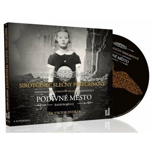 Sirotčinec slečny Peregrinové: Podivné město - CDmp3 (Čte Viktor Dvořák) - Ransom Riggs