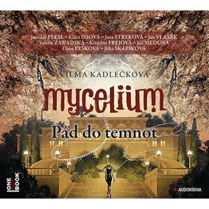 Mycelium III - Pád do temnot - 2CDmp3 - Vilma Kadlečková