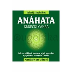 Anáhata - Srdeční čakra - Valerij Sinelnikov