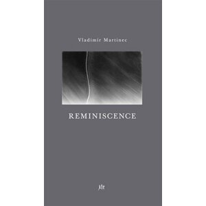 Reminscence - Vladimír Martinec