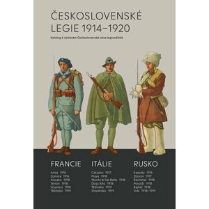 Československé legie 1914-1920 - Katalog k výstavám Československé obce legionářské - Milan Mojžíš