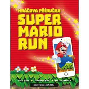 Super Mario Run - kolektiv autorů