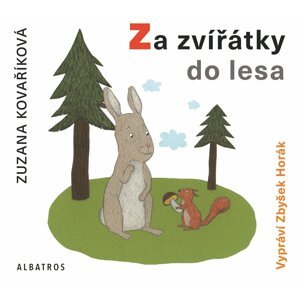 Za zvířátky do lesa (audiokniha pro děti) - Zuzana Kovaříková