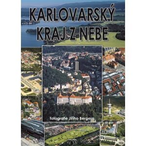 Karlovarský kraj z nebe - Zdeněk Hůrka