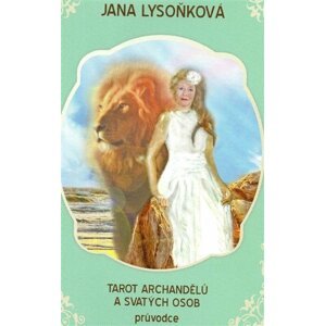 Tarot archandělů a svatých osob - Jana Lysoňková