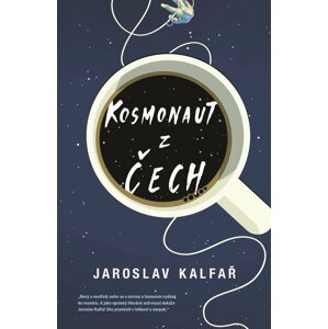 Kosmonaut z Čech - Jaroslav Kalfar