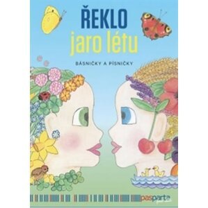 Řeklo jaro létu - Básničky a písničky - autorů kolektiv