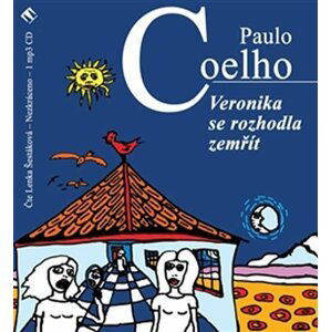 Veronika se rozhodla zemřít - CDmp3 (Čte Lenka Šestáková) - Paulo Coelho