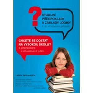 Testy obecných studijních předpokladů a základy logiky 2. díl - autorů kolektiv