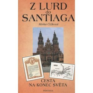 Z Lurd do Santiaga - Mirka Čížkovská