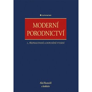 Moderní porodnictví - Aleš Roztočil