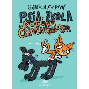 Psia škola kocúra Červenochvosta - Gabriela Futová