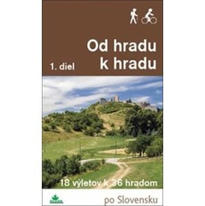 Od hradu k hradu, 1. diel - Daniel Kollár; Ján Lacika