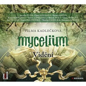 Mycelium IV - Vidění - 2 CDmp3 - Vilma Kadlečková