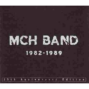 MCH BAND 1982-1989 - 6 CD - BAND MCH