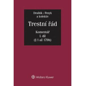 Trestní řád (č. 141/1961 Sb.): Komentář I.+II. díl/komplet - Antonín Draštík