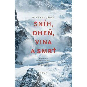 Sníh, oheň, vina a smrt - Gerhard Jäger