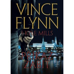 Příkaz zabít - Vince Flynn