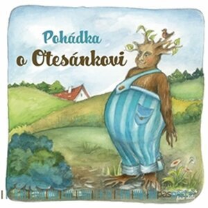 Pohádka o Otesánkovi - Markéta Říhovská