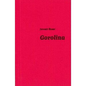 Gorolina - Jaromír Šlosar