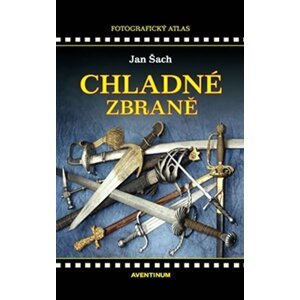 Chladné zbraně - Jan Šach